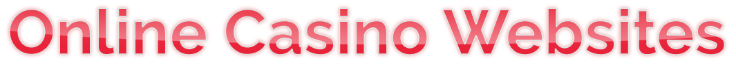 Online Casino Websites